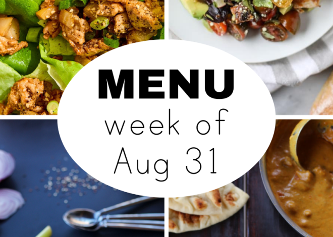 Weekly dinner menu for labor day weekends (+ snacks)