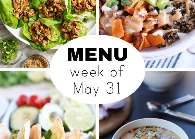 Weekly Dinner Menu for May 31st